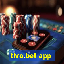 tivo.bet app